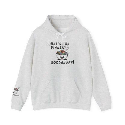 What's for Dinner? Cereal. GoodaNuff Unisex Hoodie