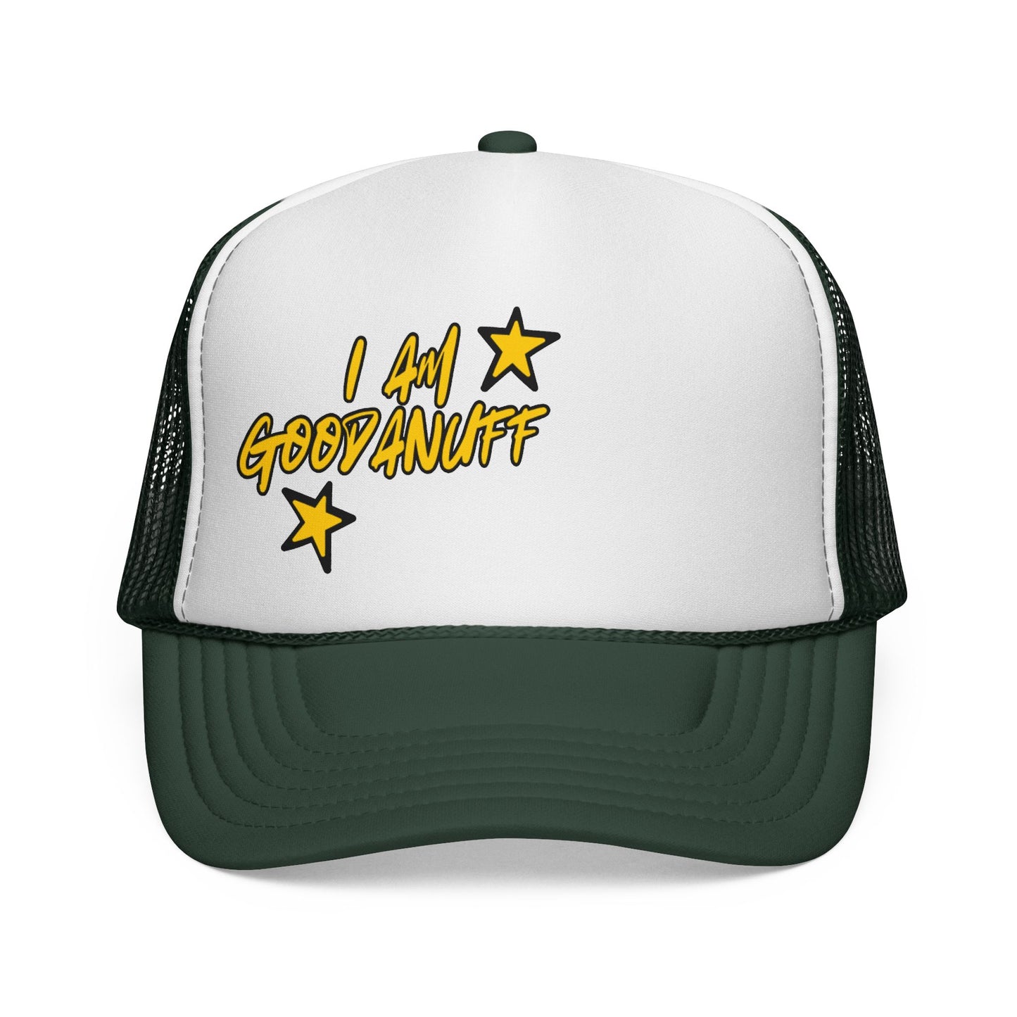 I Am GoodaNuff Trucker Hat