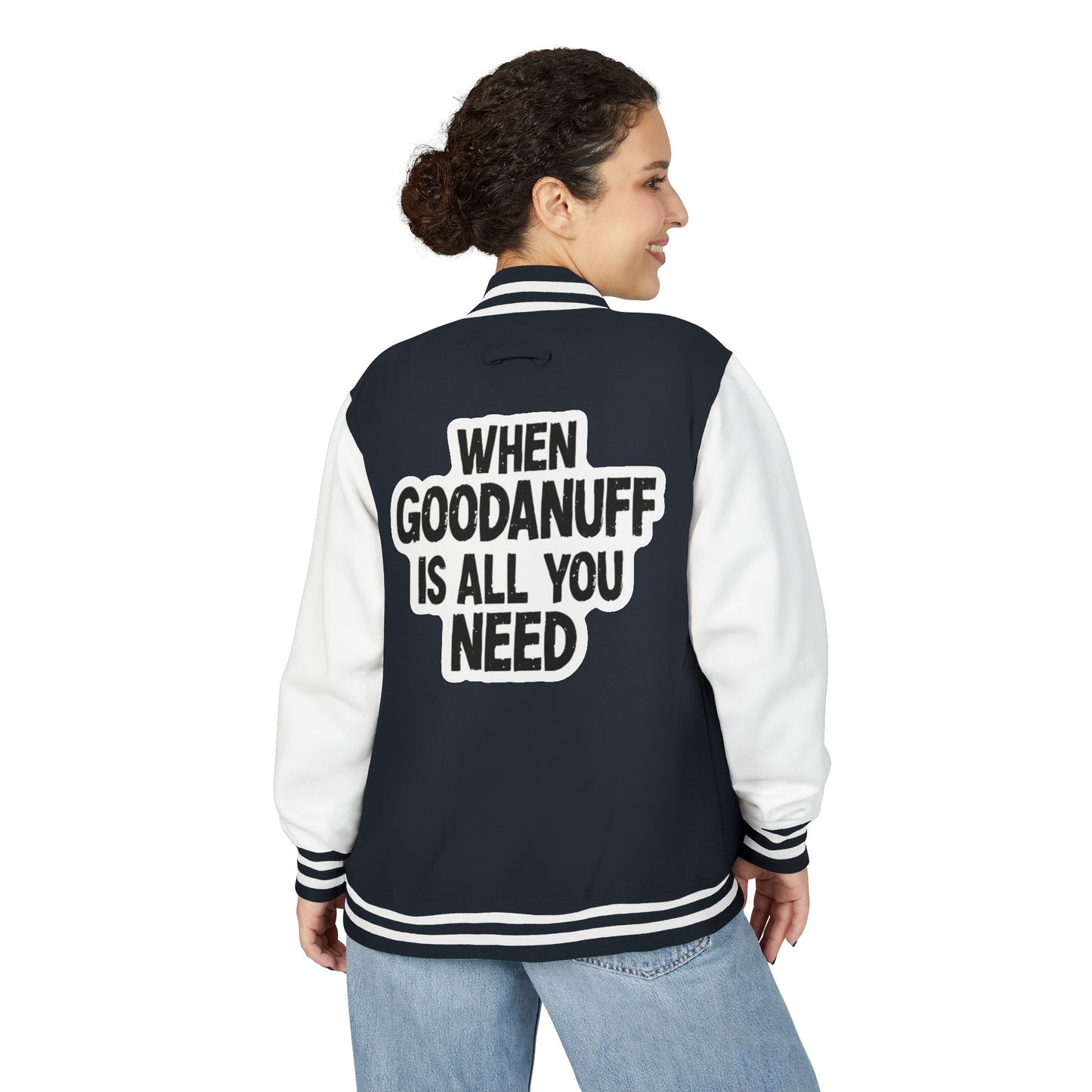 When GoodaNuff is all you Need Unisex Letterman Jacket
