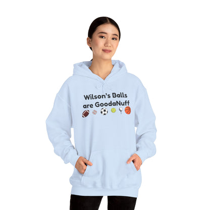 Wilson’s Balls Are GoodaNuff Hoodie