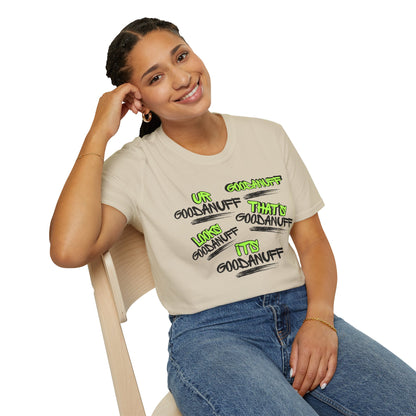 GoodaNuff Unisex Softstyle T-Shirt