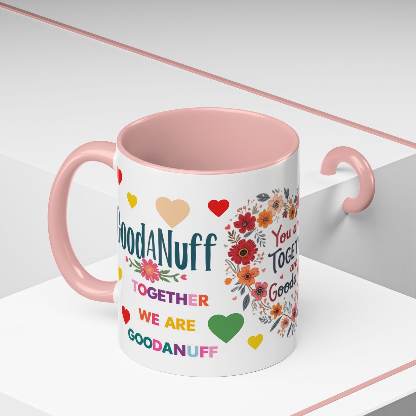 You and I Together are GoodaNuff Valentines Day Coffee Mug