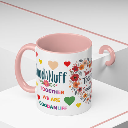 You and I Together are GoodaNuff Valentines Day Coffee Mug