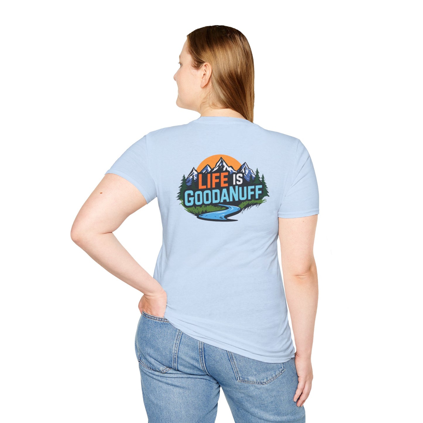 Life is GoodaNuff Unisex Softstyle T-Shirt