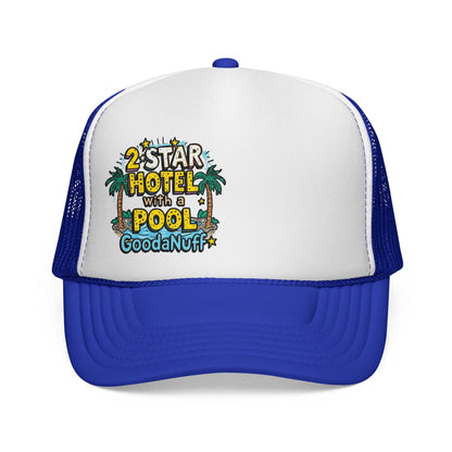 2 Star Hotel with a Pool. GoodaNuff Trucker Hat