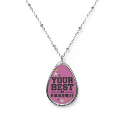 Your Best is GoodaNuff Necklace