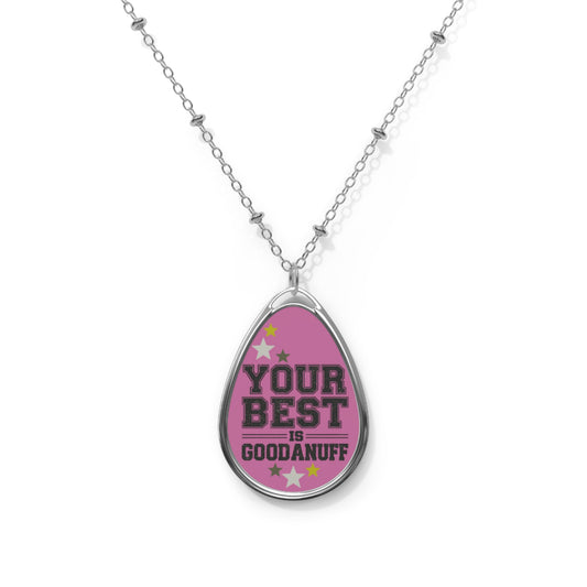 Your Best is GoodaNuff Necklace