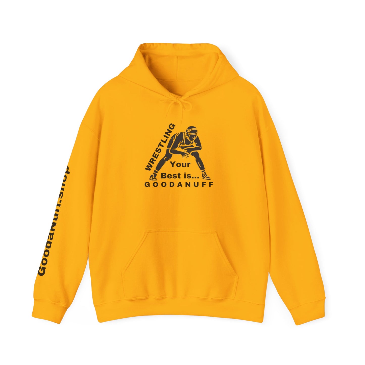 Wrestling Your Best is...GoodaNuff Unisex Hoodie