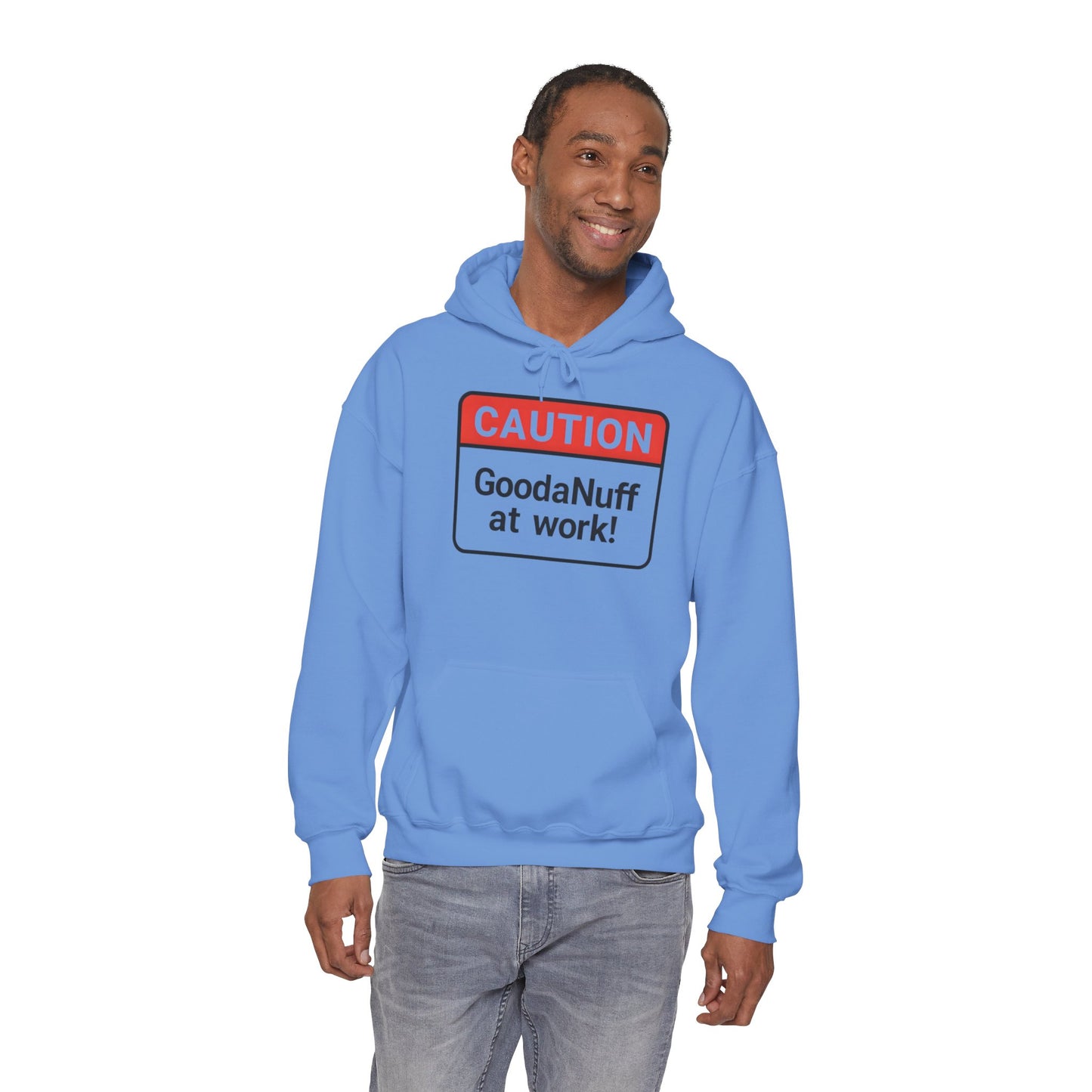 Caution GoodaNuff at Work! Unisex Hoodie