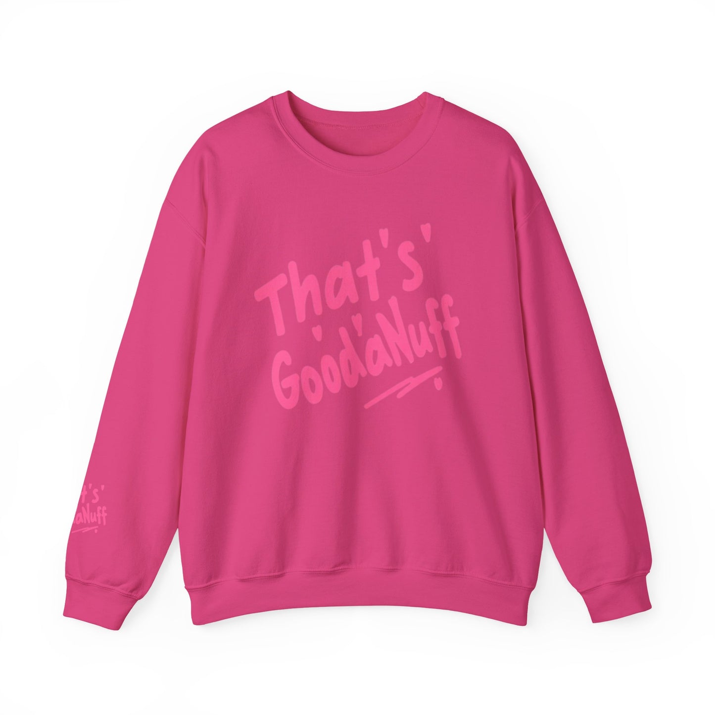 That's GoodaNuff Unisex Crewneck