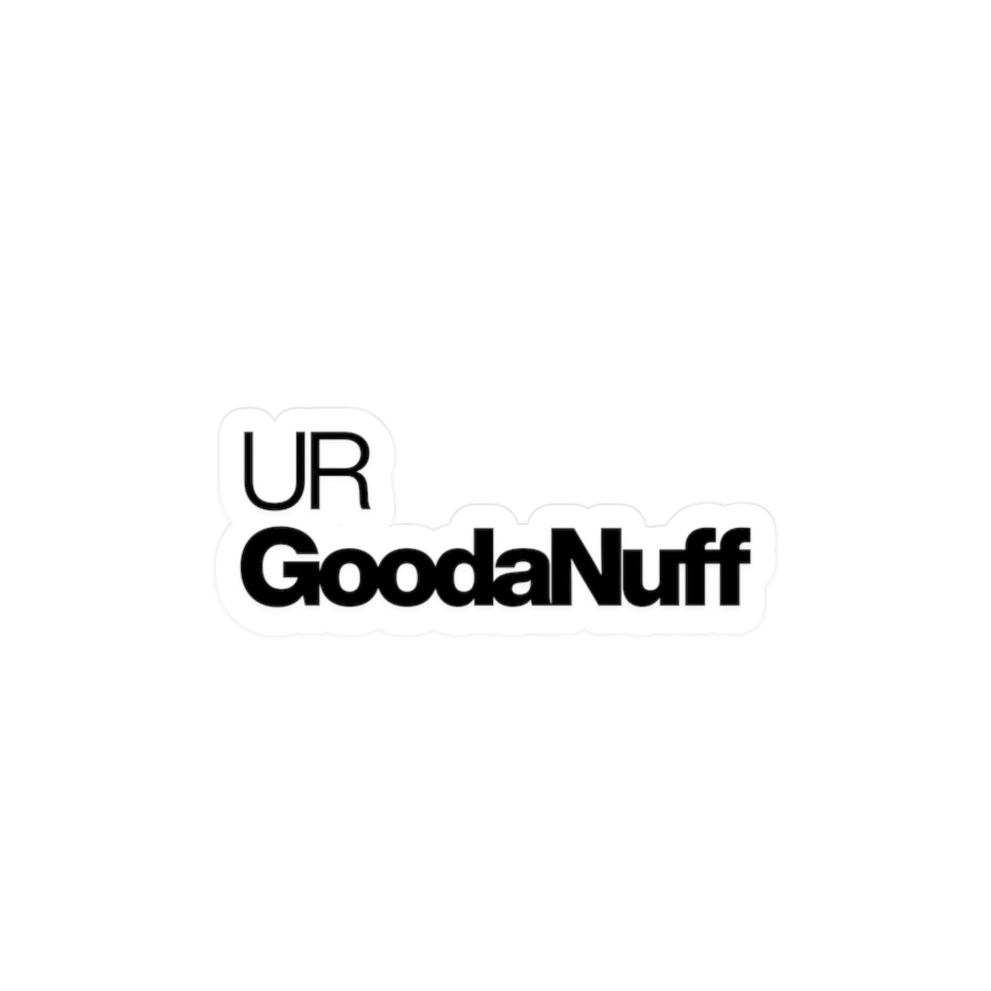 UR GoodaNuff Classic Sticker
