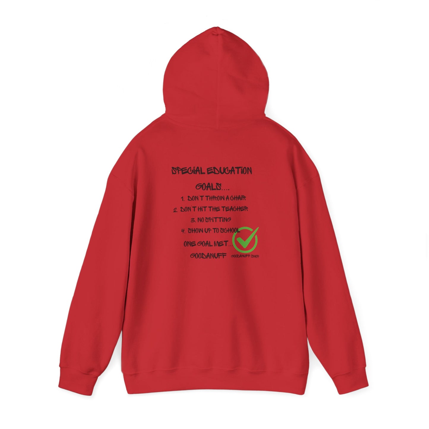 Special Education Goals...GoodaNuff Unisex Hoodie