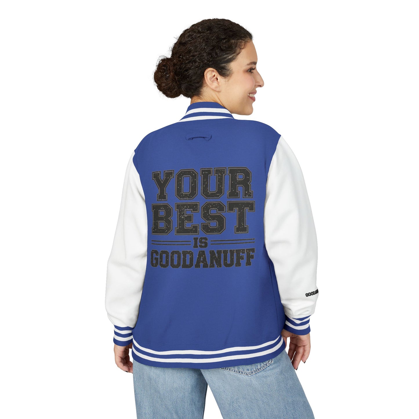 Your Best is GoodaNuff Unisex Letterman Jacket