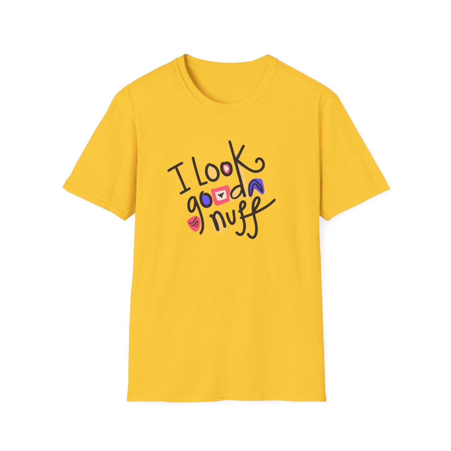 I Look GoodaNuff Unisex Softstyle T-shirt