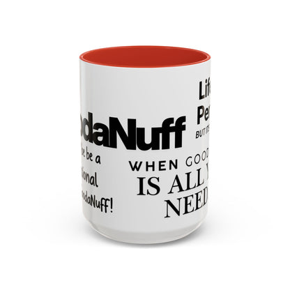 Its a GoodaNuff Coffee Mug