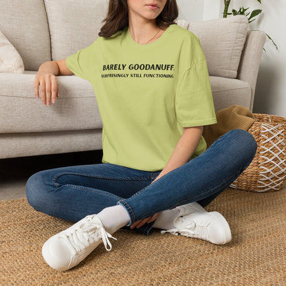 Barely GoodaNuff. Surprisingly Still Functioning Unisex Softstyle T-Shirt