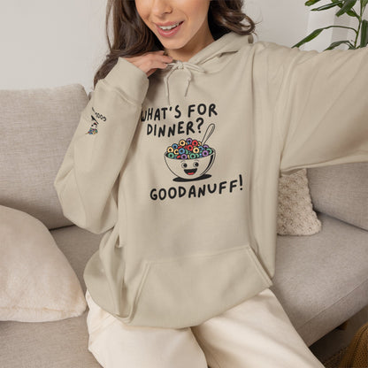 What's for Dinner? Cereal. GoodaNuff Unisex Hoodie