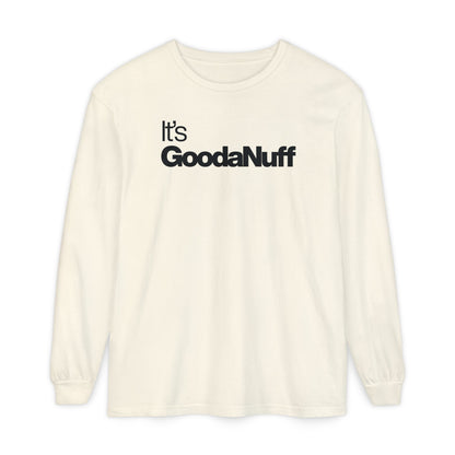 Classic It's GoodaNuff Unisex Long Sleeve Tee