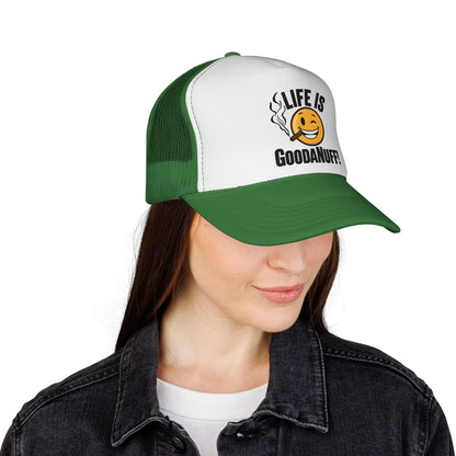 Life is GoodaNuff Trucker Hat