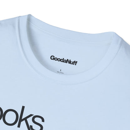 Looks GoodaNuff Unisex Classic T-Shirt