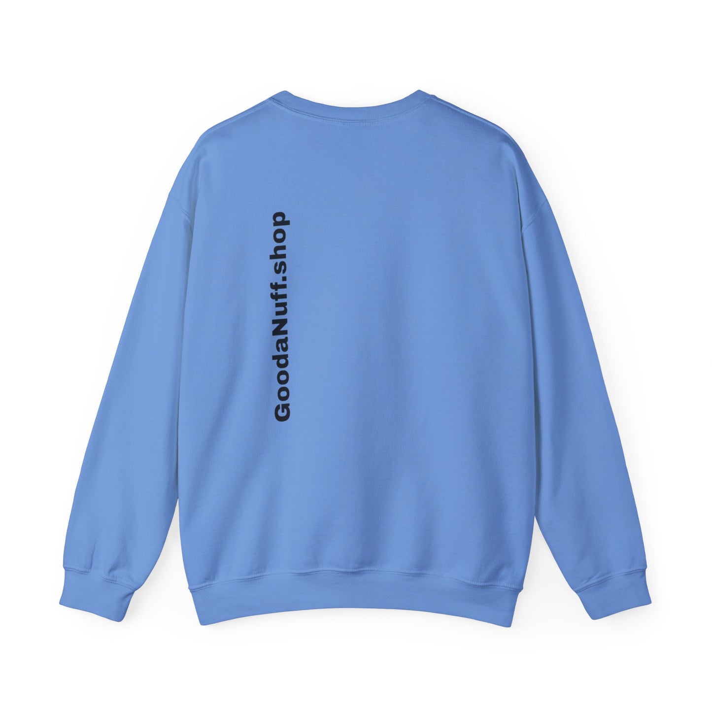 I AM Looking GoodaNuff Unisex Crewneck