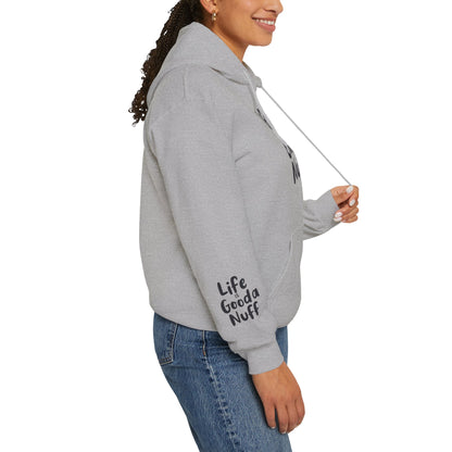 Life Is GoodaNuff Unisex Hoodie