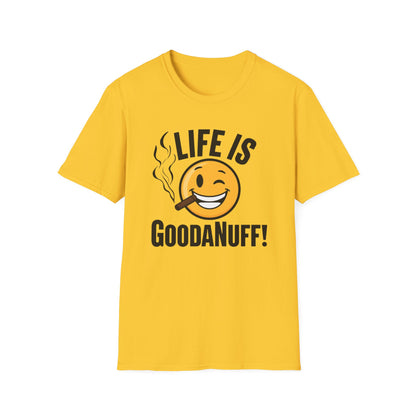 Life is GoodaNuff Unisex Softstyle T-Shirt