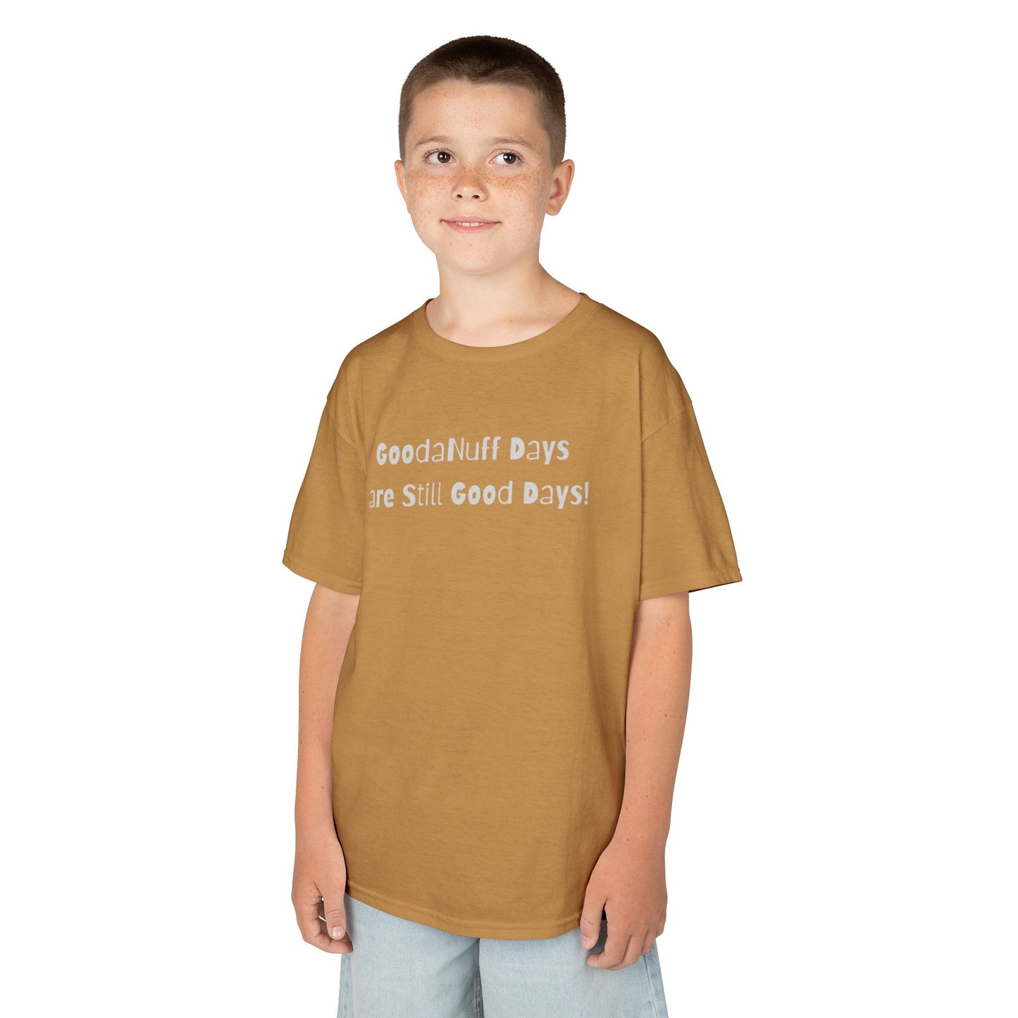 GoodaNuff Days are still Good Days! Unisex Youth T-Shirt