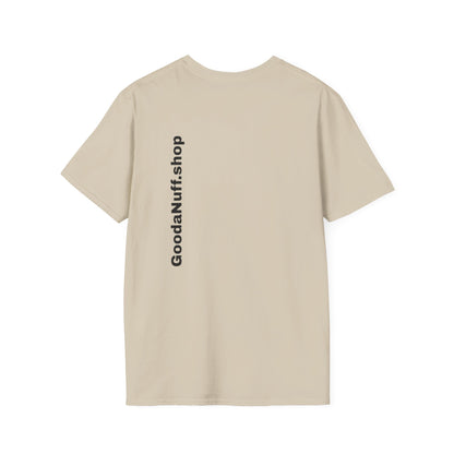 I AM Looking GoodaNuff Unisex Softstyle T-Shirt