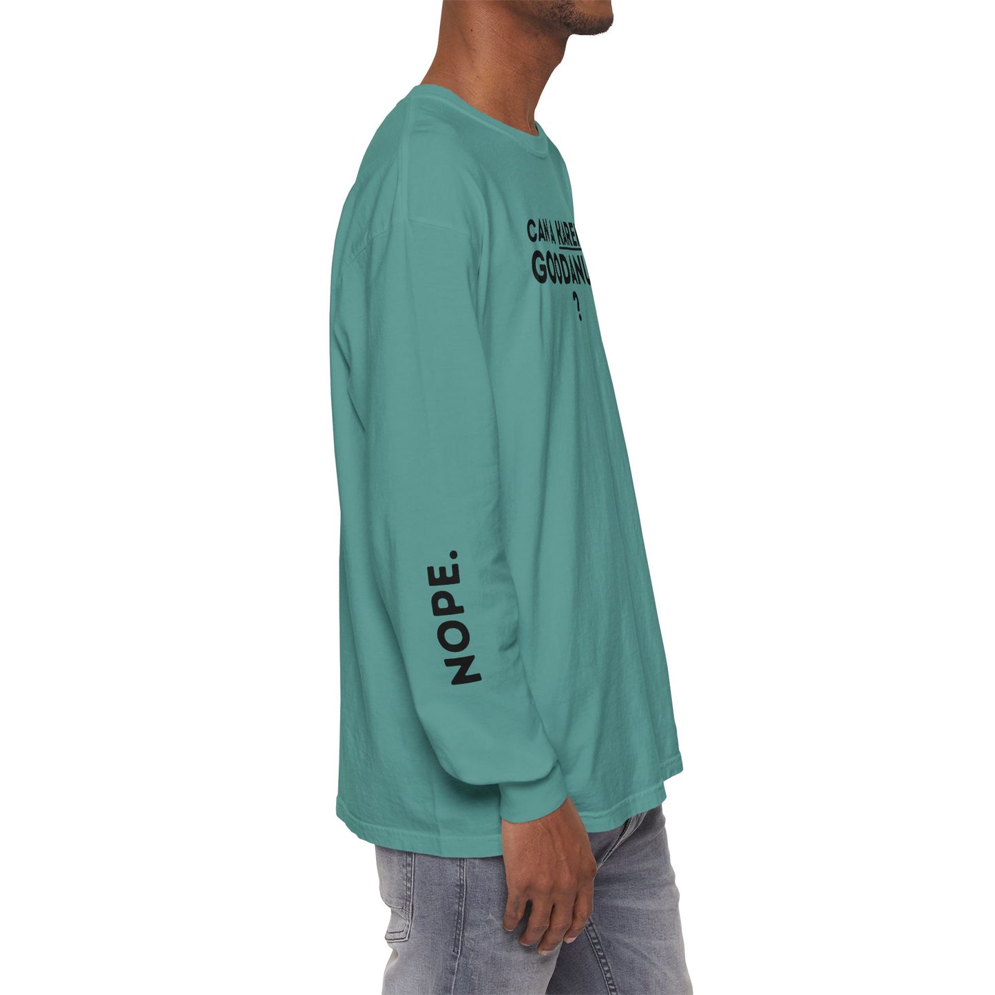 Can a Karen be GoodaNuff? Nope. Unisex Long Sleeve Tee