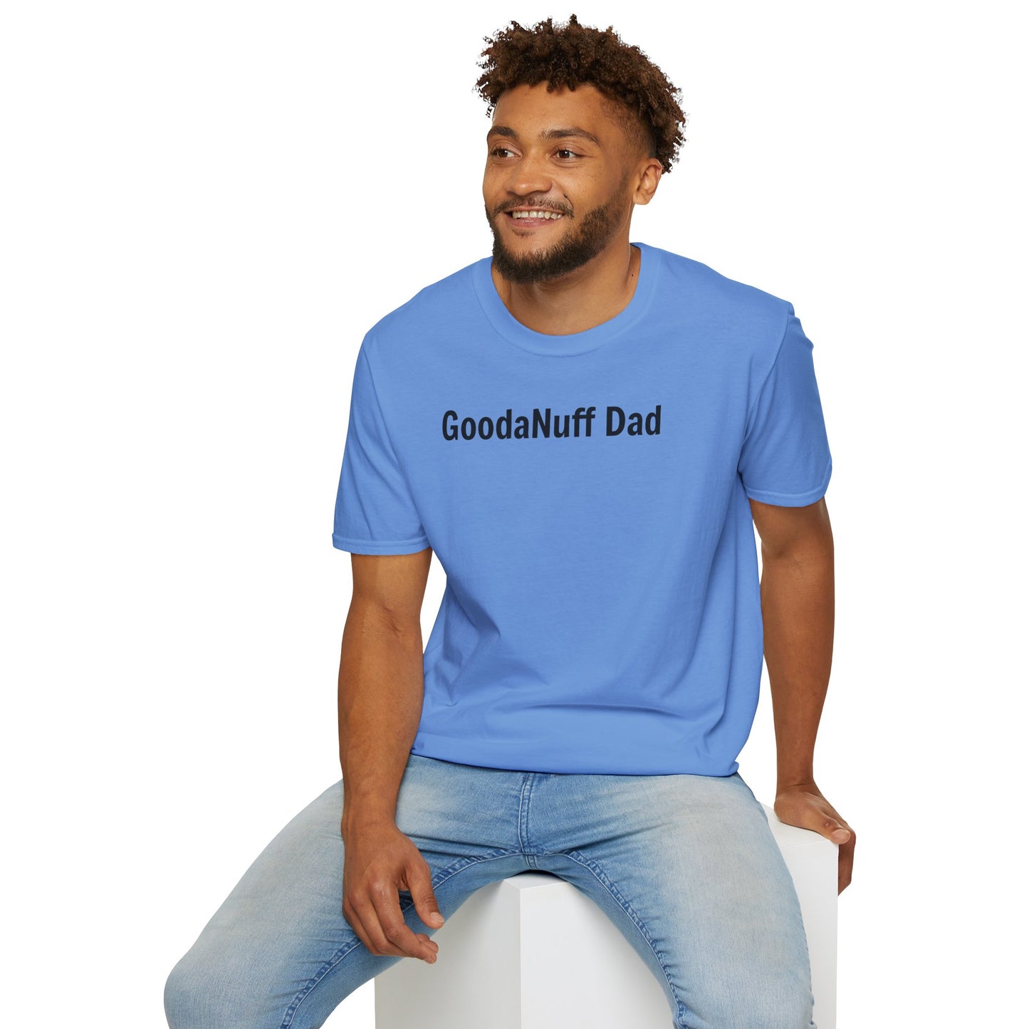 A good Dad isn't Perfect- he's Present. And being Present is always...GoodaNuff. Unisex Softstyle T-Shirt