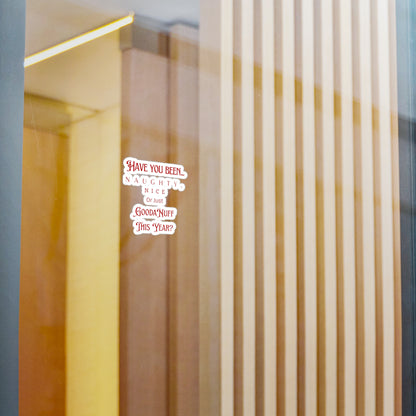 Have You Been Naughty, Nice, Or Just GoodaNuff This Year? Sticker
