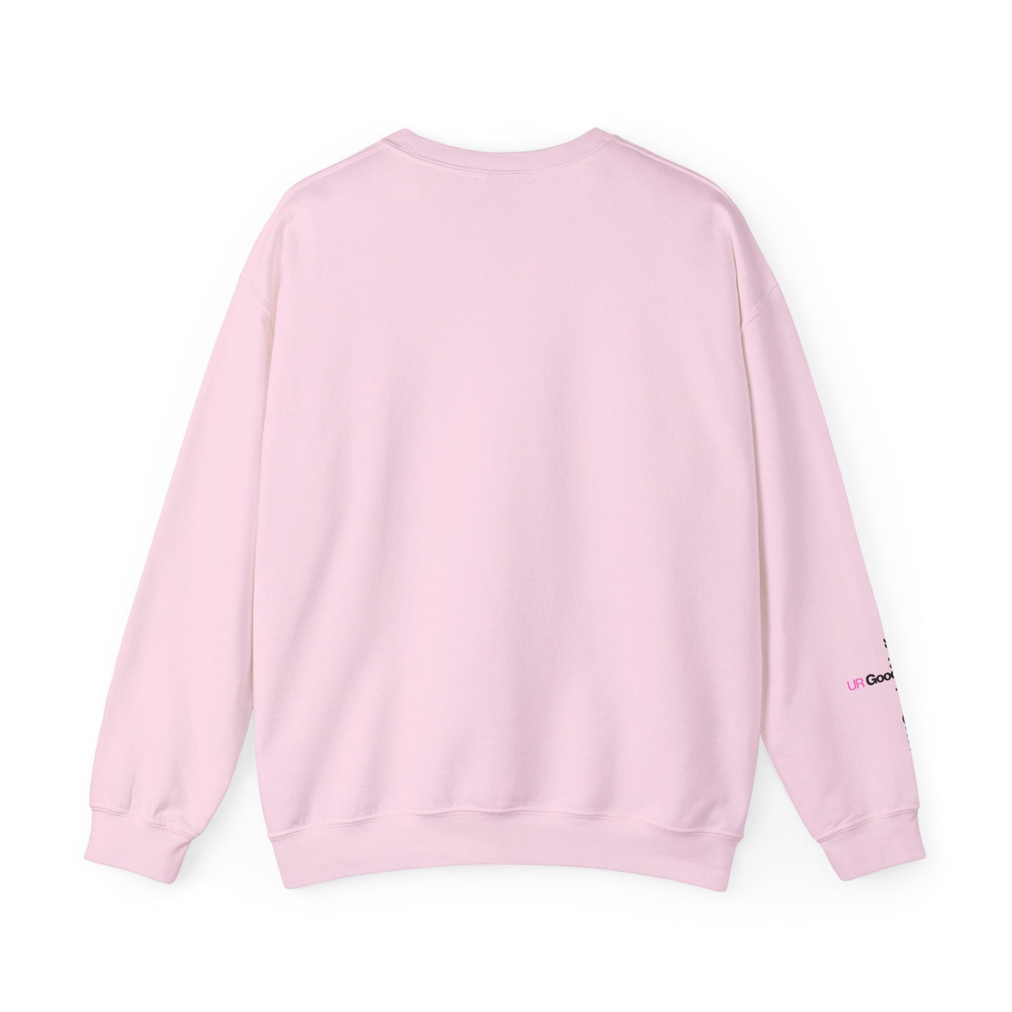 I AM GoodaNuff. UR GoodaNuff Unisex Crewneck