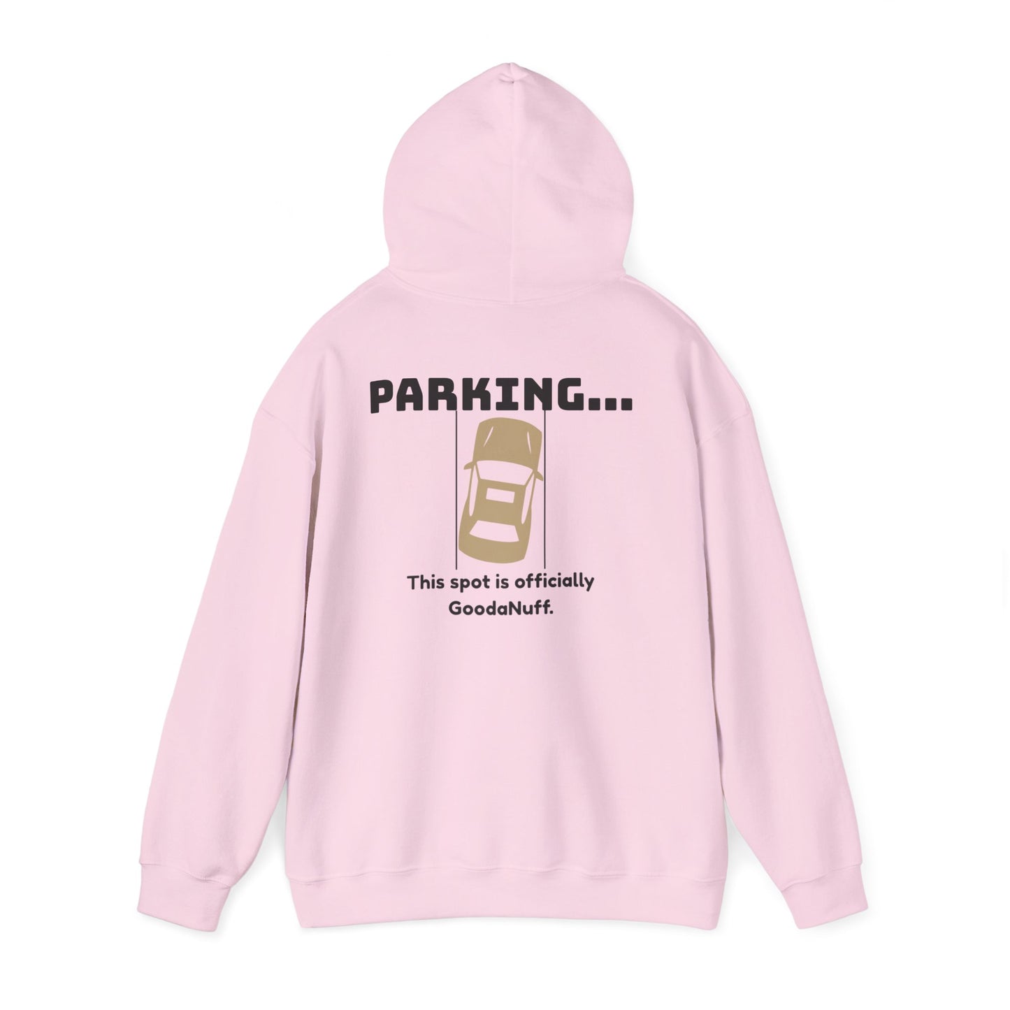 Parking...This Spot is Officially GoodaNuff Unisex Hoodie