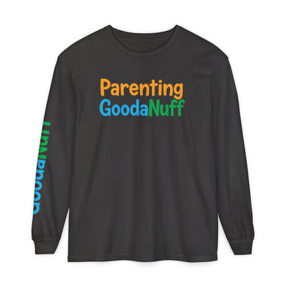 Parenting GoodaNuff Unisex Long Sleeve Tee