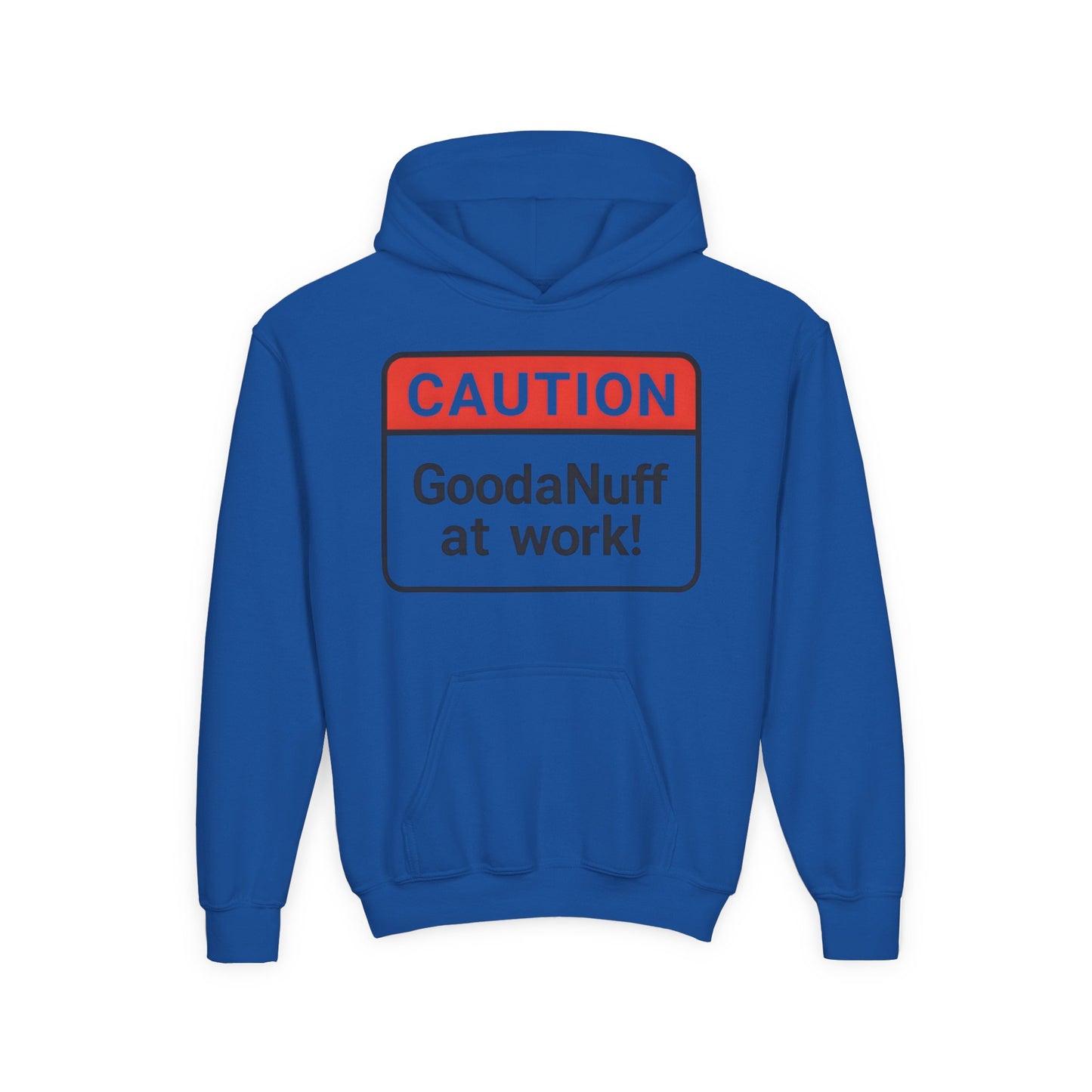 Caution-GoodaNuff at Work Unisex Youth Hoodie