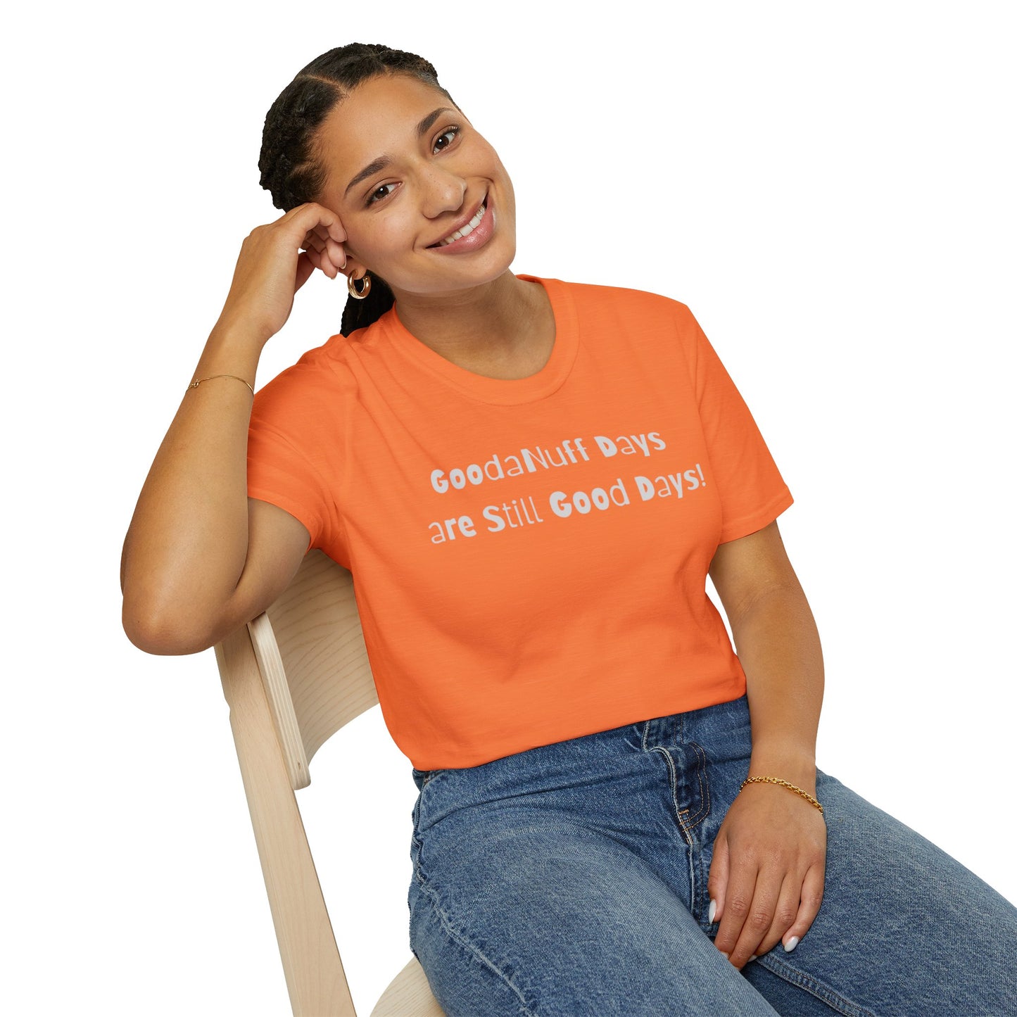 GoodaNuff Days are still Good Days! Unisex Softstyle T-Shirt