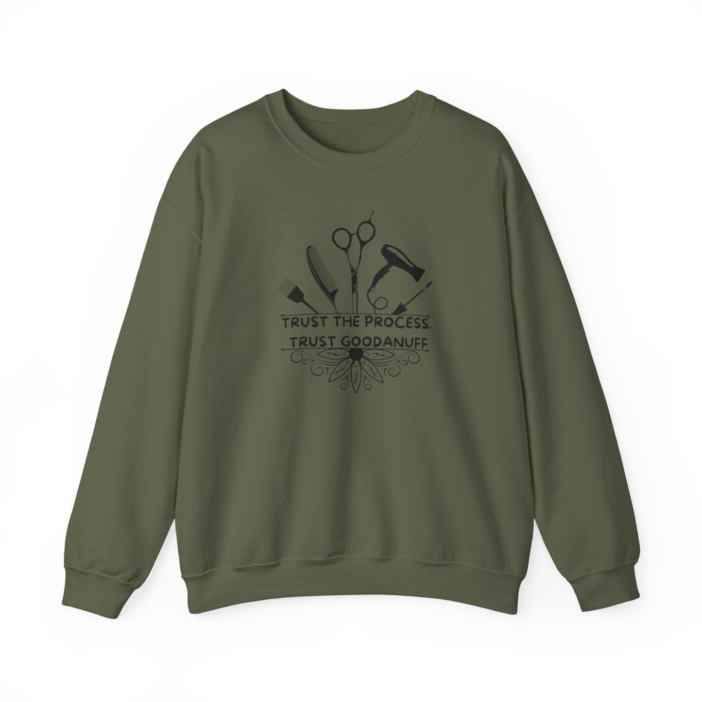 Trust the Process. Trust GoodaNuff Unisex Crewneck