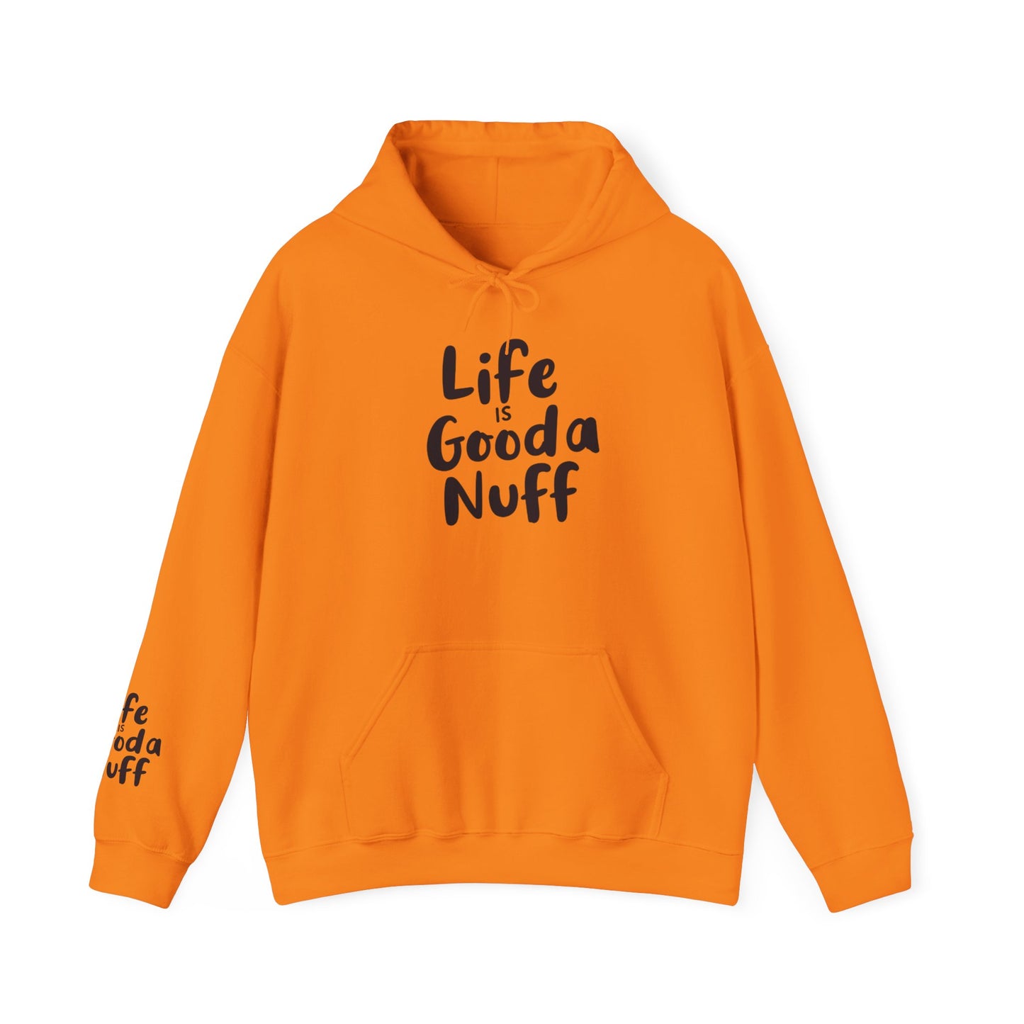 Life Is GoodaNuff Unisex Hoodie