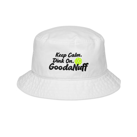 Keep Calm. Dink On. GoodaNuff Bucket Hat