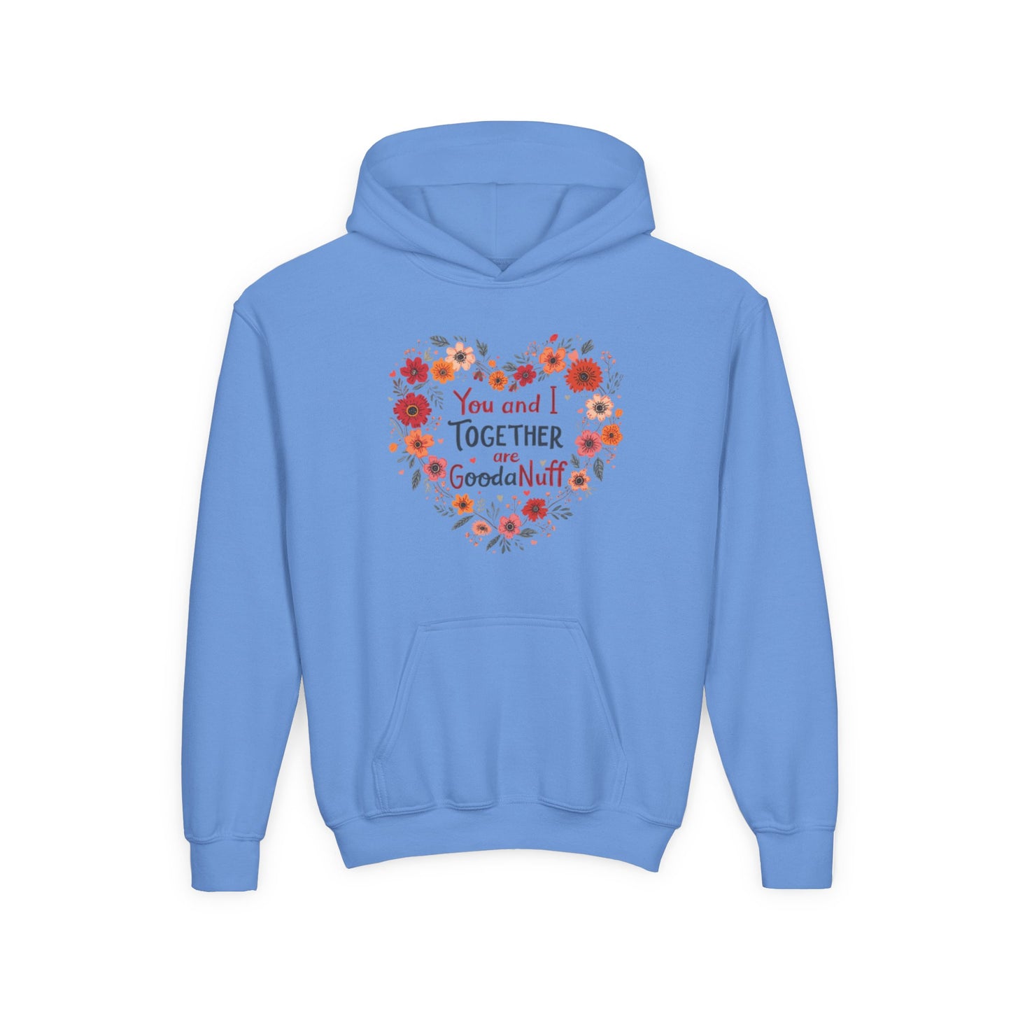 You and I Together are GoodaNuff Unisex Youth Hoodie