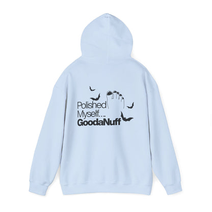 Polished Myself...GoodaNuff Halloween Hoodie