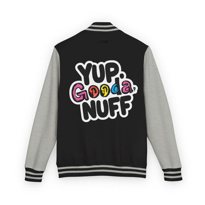 Yup. GoodaNuff Unisex Letterman Jacket