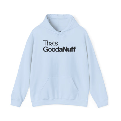 Classic That's GoodaNuff Unisex Hoodie