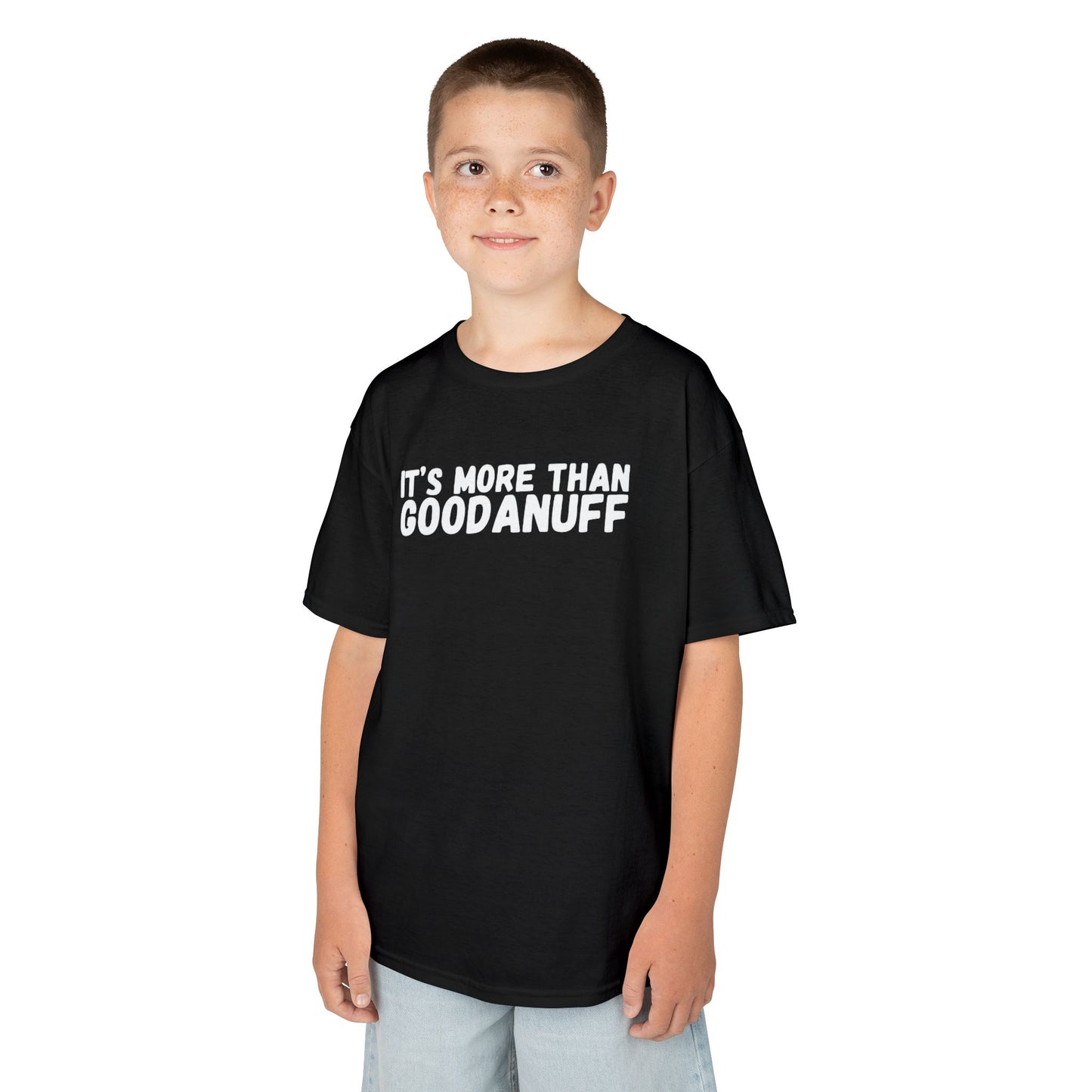 It's more than GoodaNuff Unisex Youth T-Shirt