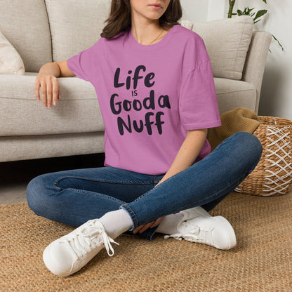 Life is GoodaNuff Unisex Softstyle T-Shirt