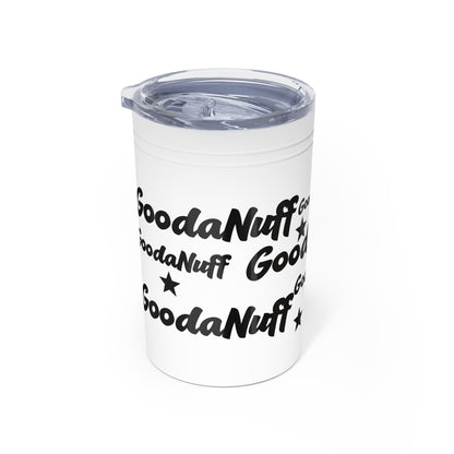 GoodaNuff Small Tumbler