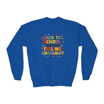 Back to School and I Am Feeling GoodaNuff Unisex Youth Crewneck