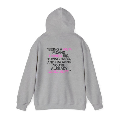 Being a Mom means Loving Big, trying hard and knowing you're already GoodaNuff Unisex Hoodie