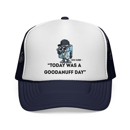 "Today was a GoodaNuff Day" Trucker Hat